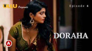 Doraha Part 2 Ep 4 2022 Hindi Hot Web Series Ullu HD
