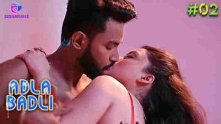 Adla Badli 2023 Ep 2 Besharams Originals Hindi Porn Web Series HD